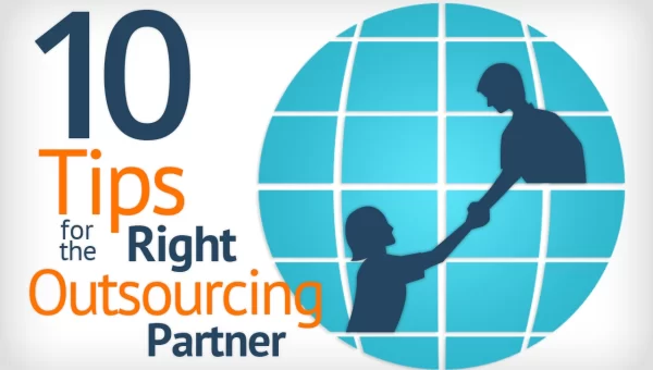 tips for outsourcing, 10 tips, right partner