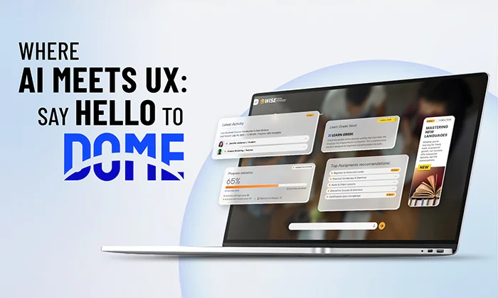 A graphic advertising "DOME," an AI-powered UX solution for websites, with the headline "WHERE AI MEETS UX: SAY HELLO TO DOME" next to an image of a laptop displaying the product's user interface.