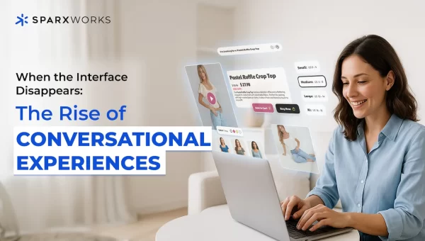 A smiling woman interacts with a laptop, looking at a conversational user interface with product images and information floating above the keyboard. The text on the screen and in the promotional image is about the "Rise of Conversational Experiences," with a logo for Sparxworks.