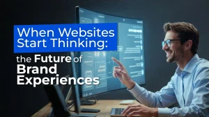 A smiling man interacts with a futuristic digital interface on a large screen, illustrating intelligent websites and highlighting the future of personalized brand experiences and user engagement.